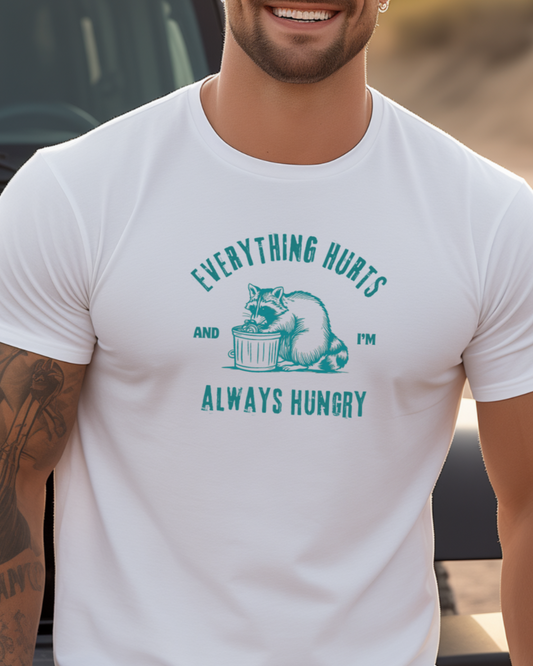 Everything Hurts-Always Hungry Tee