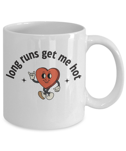 Long Runs Get Me Hot Mug