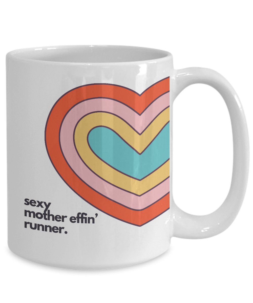 Sexy Mother Effin' Runner Mug