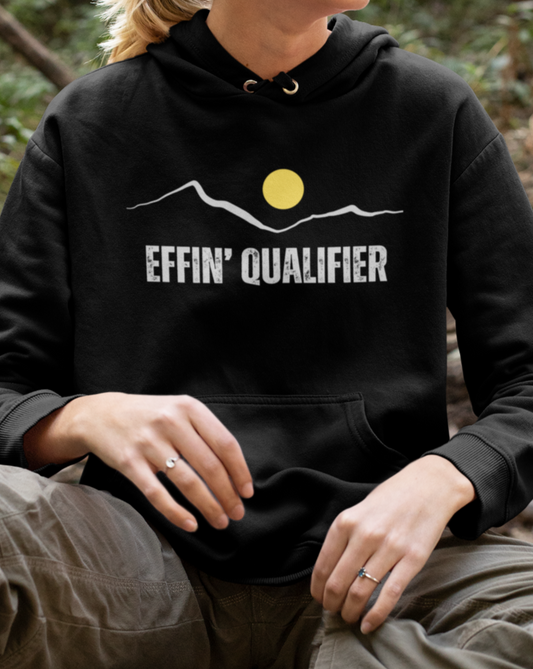 Effin' Qualifier Hoodie-Unisex