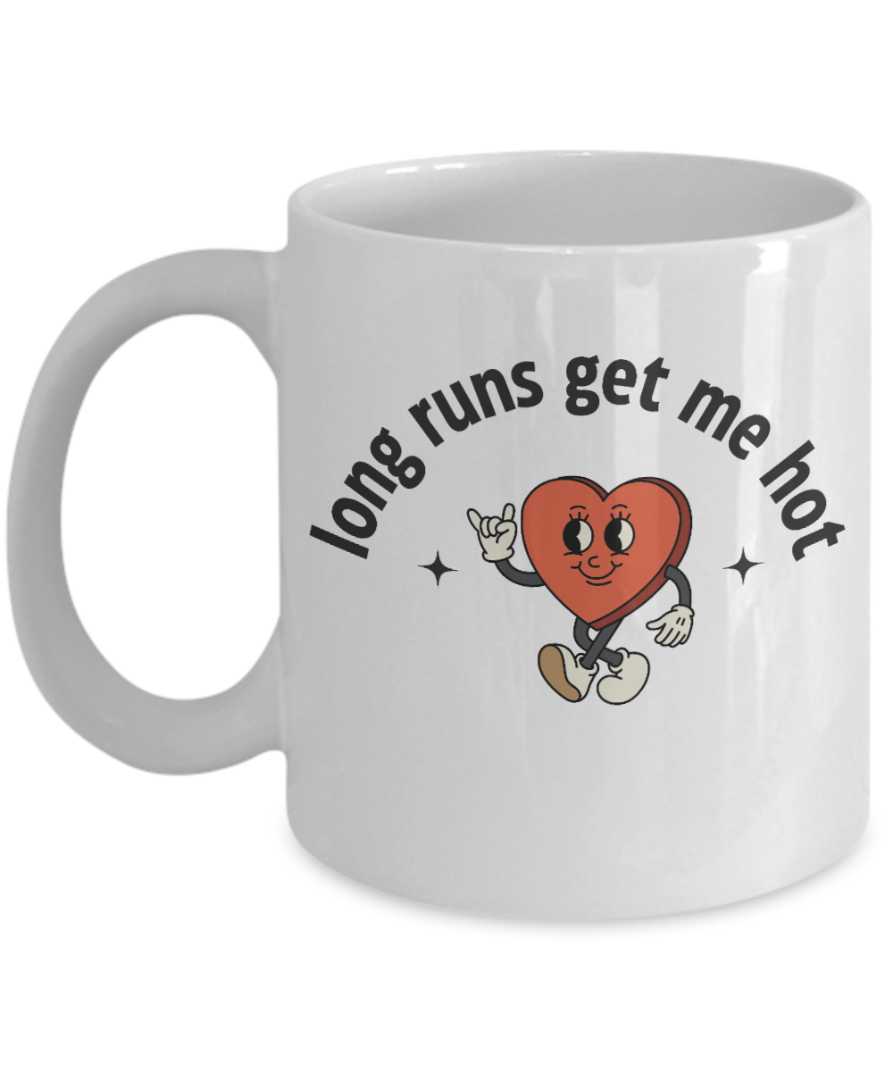 Long Runs Get Me Hot Mug