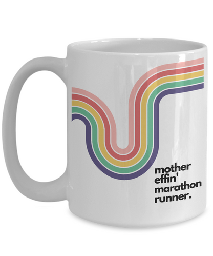 Mother Effin' Marathon Runner Mug