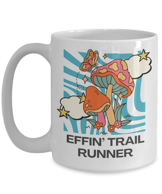 Groovy Effin' Trail Runner Mug