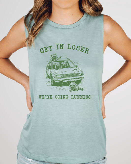 Get In Loser Muscle Tank