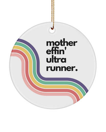 Mother Effin’ Ultra Runner Ornament