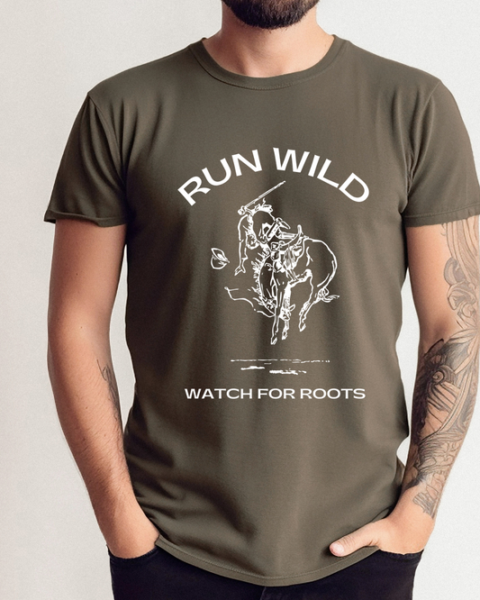 Run Wild, Watch For Roots