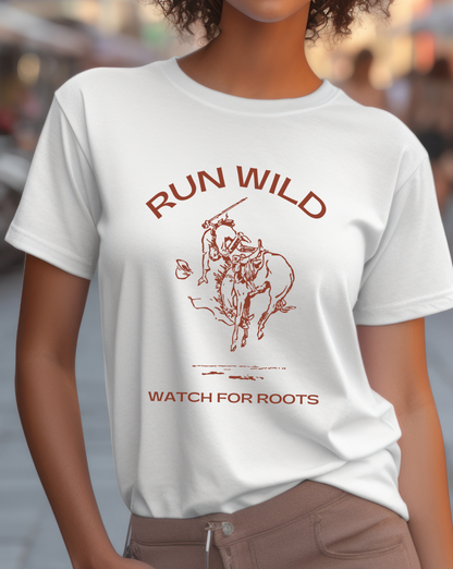 Run Wild, Watch For Roots